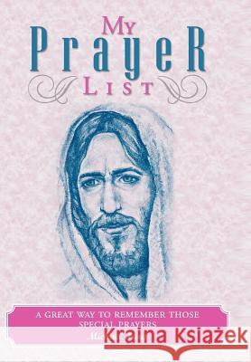 My Prayer List: A great way to remember those special prayers Fury, Michael 9781465382498