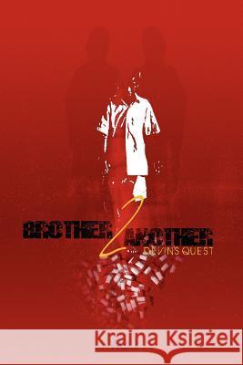 Brother 2 Another: Devin's Quest W. G. Jr. 9781465384065 Xlibris Corporation