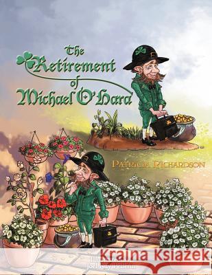 The Retirement of Michael O'Hara Patricia A. Richardson 9781465386281