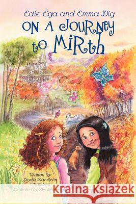 On a Journey to Mirth Linda Kandelin Chambers 9781465388896 Xlibris Corporation