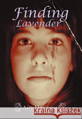 Finding Lavender Amy Montana 9781465389435