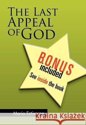 The Last Appeal of God Mario Estiverne 9781465393531 Xlibris Corporation