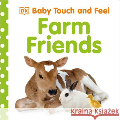 Farm Friends  9781465416728 DK Publishing (Dorling Kindersley)