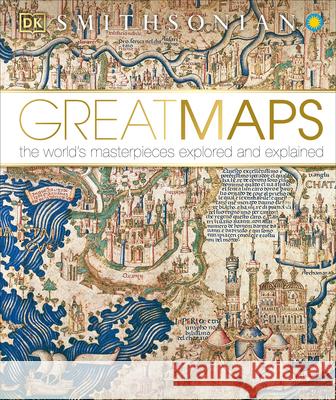 Great Maps: The World's Masterpieces Explored and Explained Jerry Brotton 9781465424631 DK Publishing (Dorling Kindersley)