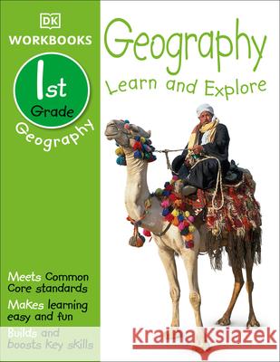 DK Workbooks: Geography, First Grade: Learn and Explore  9781465428479 DK Publishing (Dorling Kindersley)