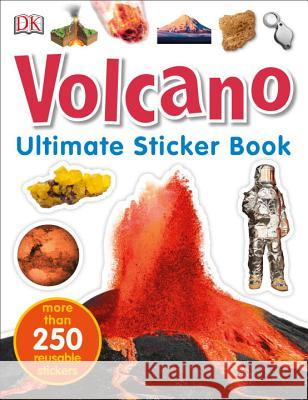 Ultimate Sticker Book: Volcano: More Than 250 Reusable Stickers DK 9781465456939 DK Publishing (Dorling Kindersley)
