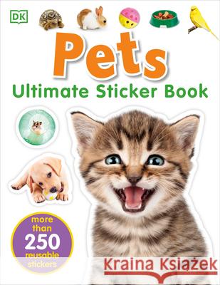 Ultimate Sticker Book: Pets DK 9781465462008 DK Publishing (Dorling Kindersley)