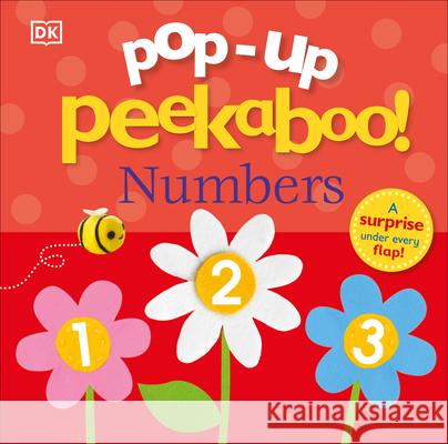 Pop-Up Peekaboo! Numbers DK 9781465468406 DK Publishing (Dorling Kindersley)