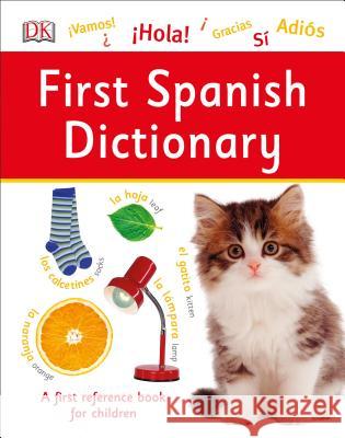 First Spanish Dictionary DK 9781465469496 DK Publishing (Dorling Kindersley)