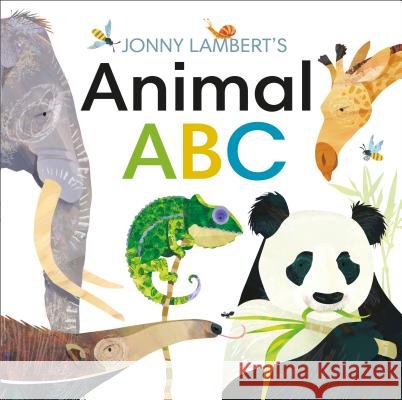 Jonny Lambert's Animal ABC Jonny Lambert 9781465475718 DK Publishing (Dorling Kindersley)