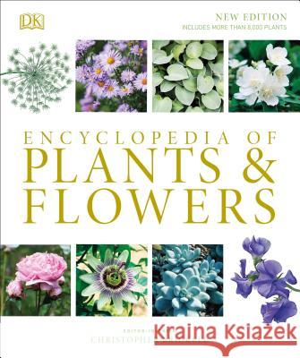 Encyclopedia of Plants and Flowers Christopher Brickell 9781465485038 DK Publishing (Dorling Kindersley)