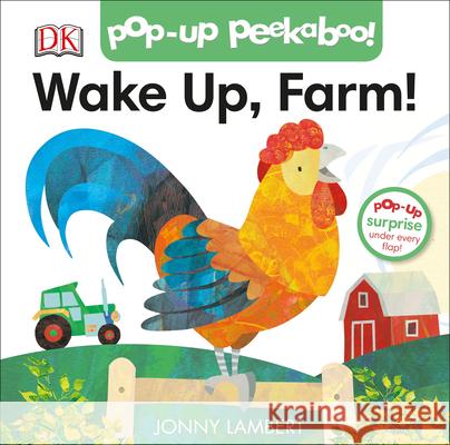 Pop-Up Peekaboo! Wake Up, Farm! Lambert, Jonny 9781465486097 DK Publishing (Dorling Kindersley)