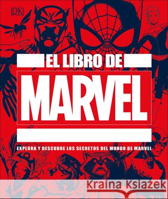 El Libro de Marvel DK 9781465497024 DK Publishing (Dorling Kindersley)