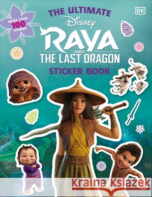 Disney Raya and the Last Dragon Ultimate Sticker Book DK 9781465498038 DK Publishing (Dorling Kindersley)