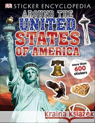 Sticker Encyclopedia Around the United States DK 9781465498496 