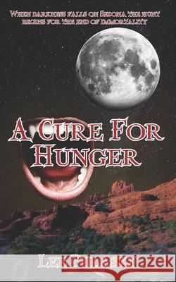 A Cure For Hunger Pulaski, Lee 9781466202580