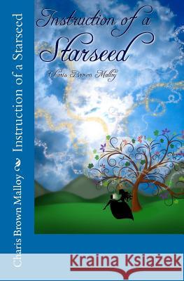 Instruction of a Starseed Charis Brow 9781466207417 Createspace