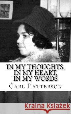 In My Thoughts, In My Heart, In My Words Guidry, Brandy 9781466208834 Createspace