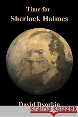 Time For Sherlock Holmes Dvorkin, David 9781466211650 Createspace