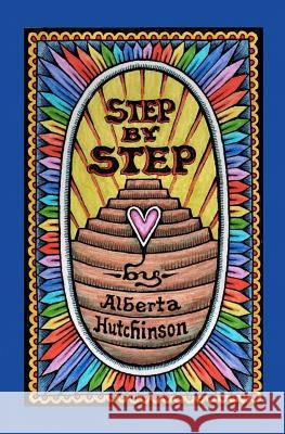 Step By Step Hutchinson, Alberta 9781466214491 Createspace