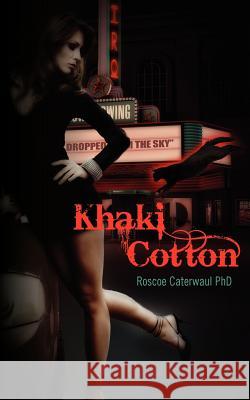 Khaki Cotton Roscoe Caterwau 9781466215535 Createspace