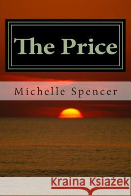 The Price: The Moon Song stories Spencer, Michelle L. 9781466217584