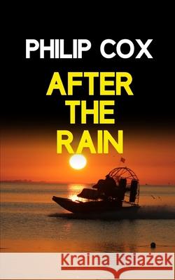 After the Rain Philip Cox 9781466220614 Createspace