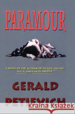 Paramour Gerald Petievich 9781466228214