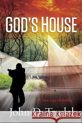 God's House John D. Trudel 9781466228368