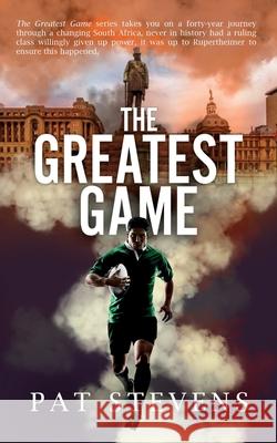 The Greatest Game: The Sixties Pat Stevens 9781466228405 Createspace Independent Publishing Platform