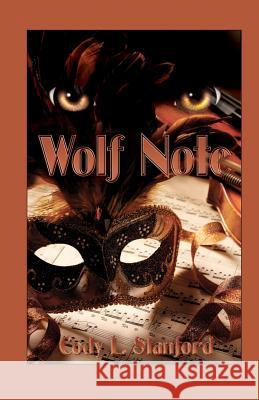 Wolf Note Cody L. Stanford 9781466230989 Createspace