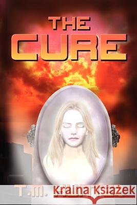 The Cure T. M. Hunter 9781466239524 Createspace