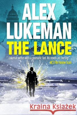 The Lance: The Project: Book Two Alex Lukeman 9781466241688