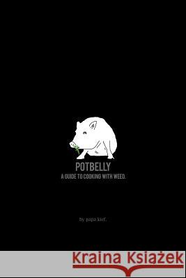 potbelly: redmint design Kief, Papa 9781466242890