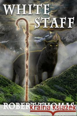 White Staff Robert C. Thomas 9781466250369 Createspace