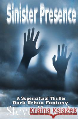 Sinister Presence: The Chair Steven French Brianna Carlisle 9781466254879