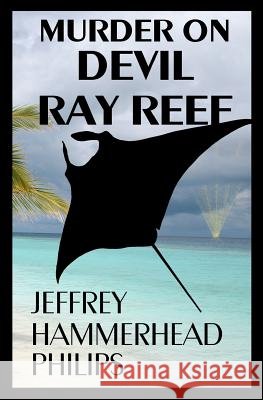 Murder on Devil Ray Reef Jeffrey 