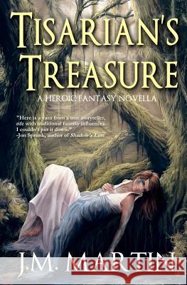 Tisarian's Treasure J. M. Martin Julie Dillon Peter Ortiz 9781466255388
