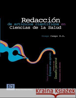 Redacción de artículos científicos en ciencias de la salud Camps, Diego 9781466256965