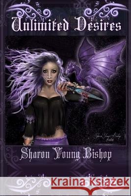 Unlimited Desire Sharon Youn 9781466270954
