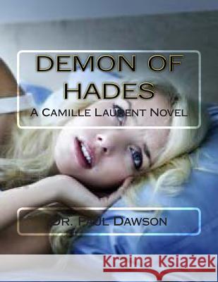 Demon Of Hades Dawson, Paul 9781466276826