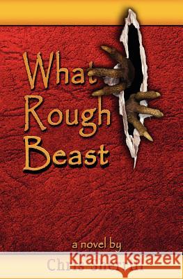 What Rough Beast Chris Sherrill 9781466281837