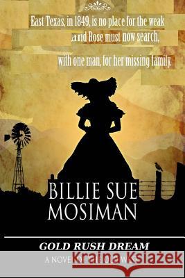 Gold Rush Dream Billie Sue Mosiman 9781466283671