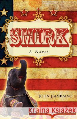 Smirk John Jiambalvo 9781466285088 Createspace
