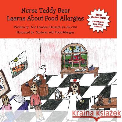Nurse Teddy Bear Learns About Food Allergies: Learn about food allergies in a school setting Moses, Melinda 9781466285644 Createspace