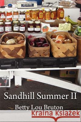 Sandhill Summer II Betty Lou Bruton Kathryn H. Bradley 9781466286368 Createspace