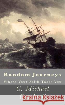 Random Journeys C. Michael Gambrell 9781466286436