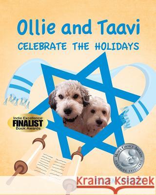 Ollie and Taavi Celebrate the Holidays Ellen Press 9781466287211 Createspace