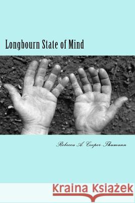 Longbourn State of Mind Rebecca A. Cooper-Thumann 9781466288522 Createspace