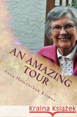 An Amazing Tour Anna Homenchuk Klimes 9781466292154